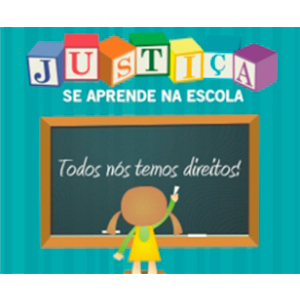 Justiça se aprende na Escola