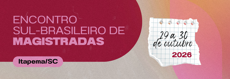 Encontro Sul-brasileiro de Magistradas