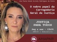 O nobre papel da Corregedoria Geral da Justiça