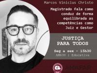 Magistrado fala como conduz de forma equilibrada as competências como Juiz e Gestor