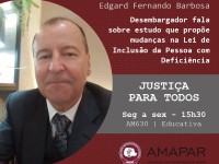 Desembargador fala sobre estudo que propõe mudanças na Lei de Inclusão da Pessoa com Deficiência