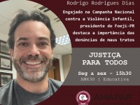 Engajado na Campanha Nacional contra a Violência Infantil, presidente do Foeji-PR destaca a importância das denúncias de maus tratos