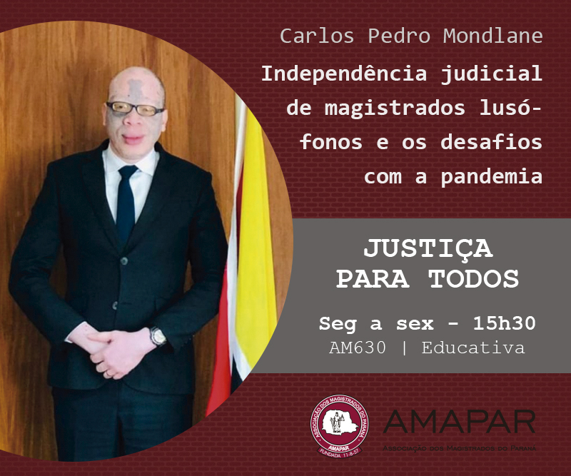 A independência judicial de magistrados lusófonos e os desafios com a pandemia  