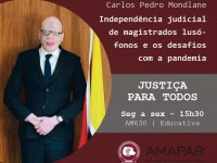 A independência judicial de magistrados lusófonos e os desafios com a pandemia  