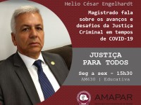 Magistrado fala sobre os avanços e desafios da Justiça Criminal em tempos de COVID-19
