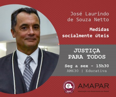 Medidas socialmente úteis foi o tema da entrevista com o desembargador José Laurindo 