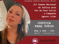 21ª Semana Nacional da Justiça pela Paz em Casa inicia a Campanha Agosto Lilás