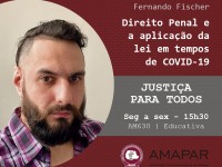 Direito Penal e a aplicação da lei em tempos de COVID-19