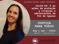 Covid-19: E as ações de proteção a crianças e adolescentes de Foz do Iguaçu