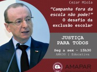“Campanha fora da escola não pode!”! O desafio da exclusão escolar
