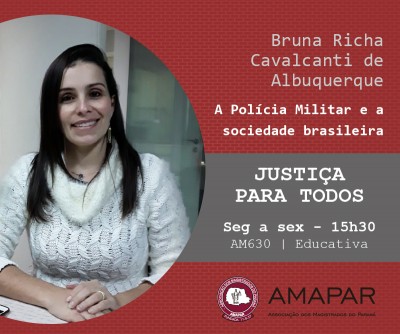 Juíza Bruna Richa Cavalcanti de Albuquerque fala sobre o papel da Polícia Militar na sociedade