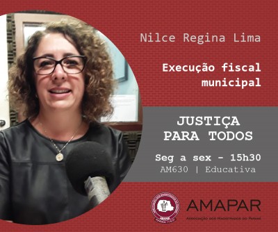 Magistrada Nilce Regina Lima traz esclarecimentos sobre a execução fical