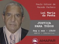 O desembargador Paulo Edison de Macedo Pacheco fala sobre a lei Maria da Penha