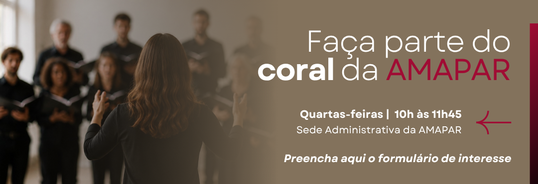 Consulta para a criação do Coral da AMAPAR