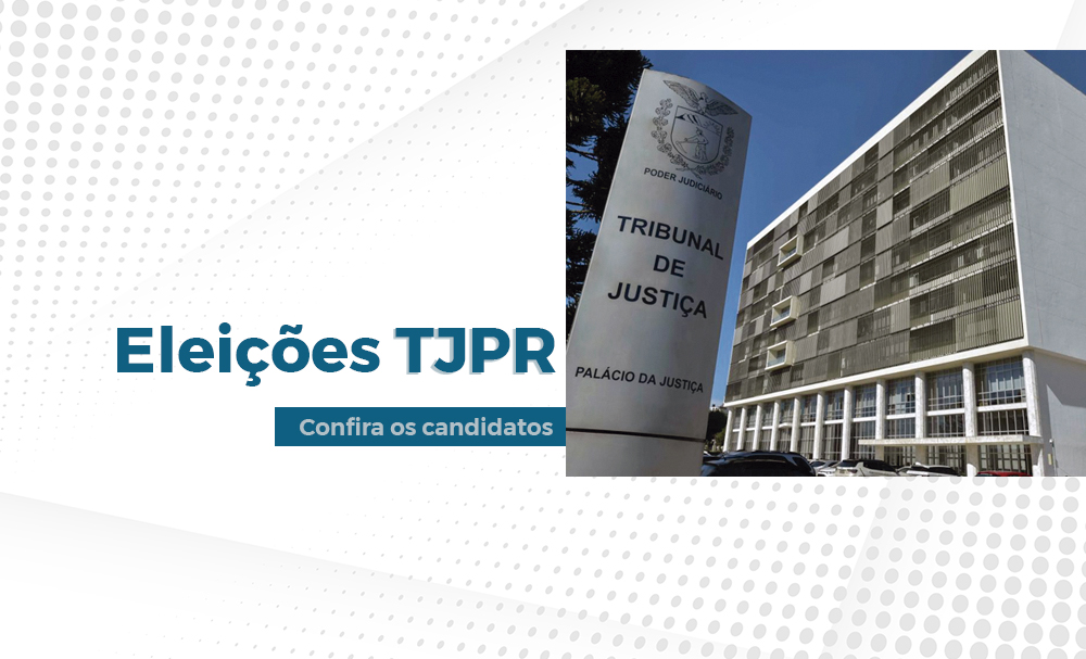 Eleições TJPR: confira os candidatos para o biênio 2021/2022