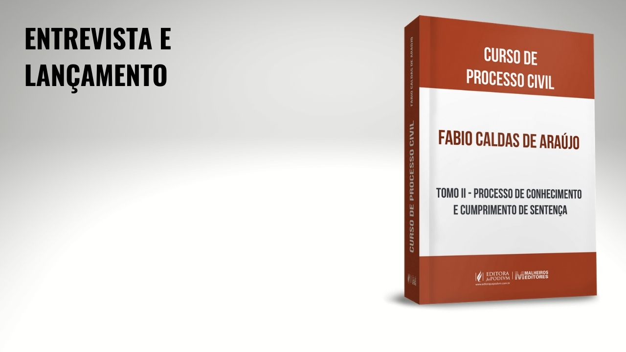 “O princípio da boa-fé é fundamental no atual período da pandemia”, afirma o magistrado Fábio Caldas de Araújo, ao falar do novo livro com ênfase no processo civil. 