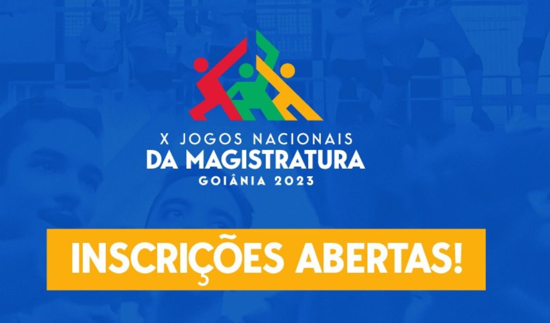 Inscrições abertas para a 10ª edição dos Jogos Nacionais da Magistratura 