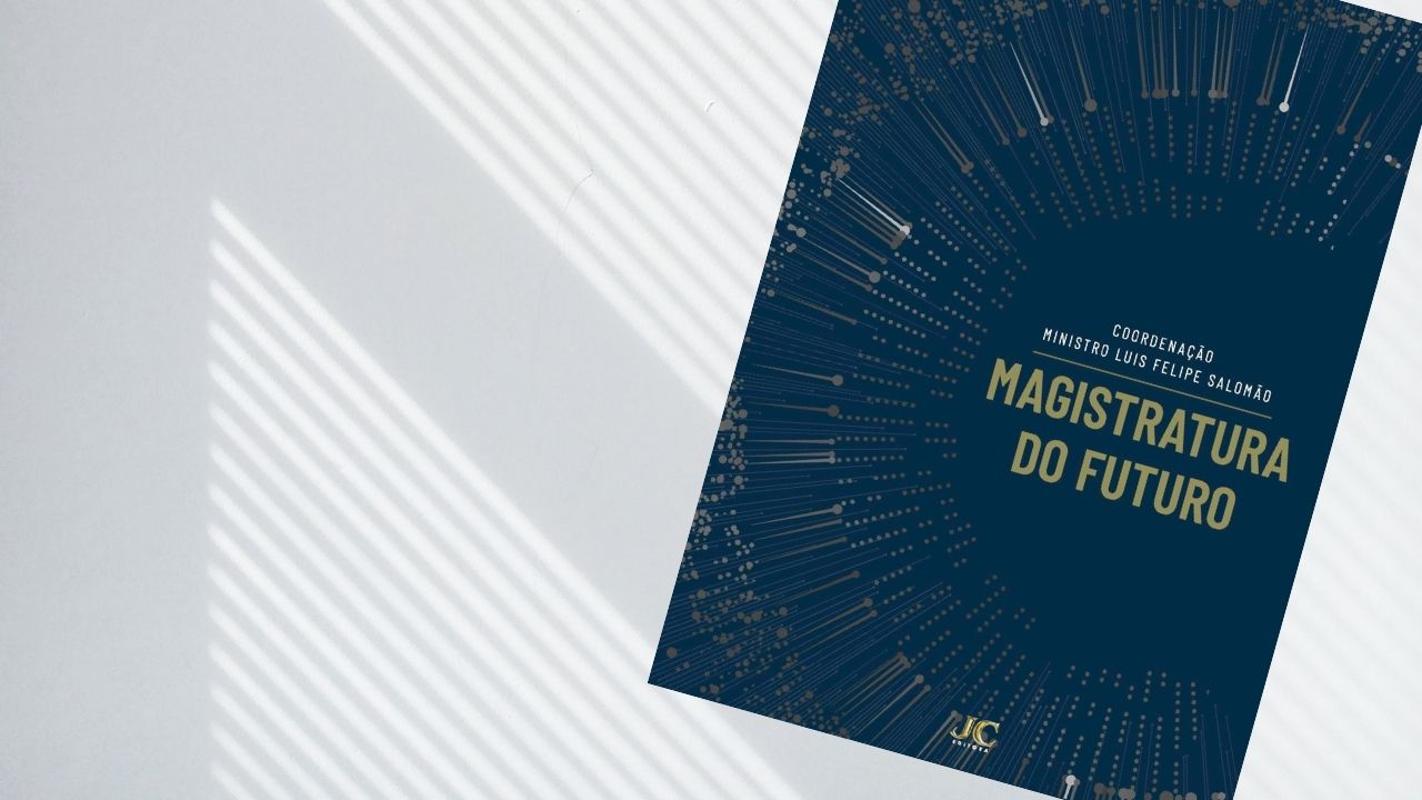 Artigo premiado, de autoria do juiz Lucas Cavalcanti da Silva, integra o livro “magistratura do futuro”