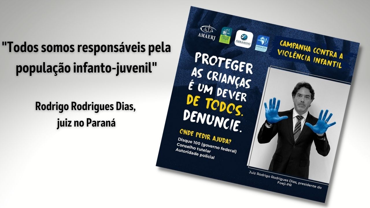 Presidente do FOEJI-PR adere à campanha da AMAERJ contra a violência infantil 