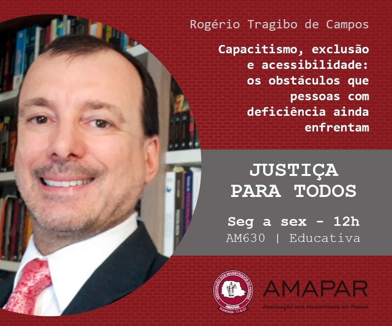 Juiz Rogério Tragibo de Campos fala sobre os obstáculos enfrentados por pessoas com deficiência