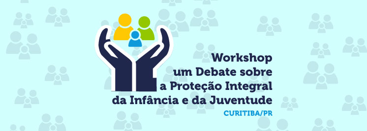 Corregedor João Otávio de Noronha (CNJ e STJ) abre workshop sobre Infância e Juventude nesta quinta-feira (3), na sede da AMAPAR